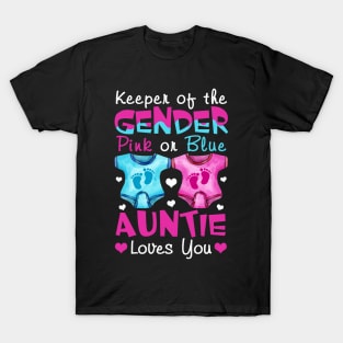 Keeper Of The Gender Auntie Loves You Baby Announcement Aunt T-Shirt